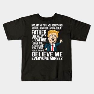 Funny Donald Trump Fathers Day Great Model Dad Kids T-Shirt